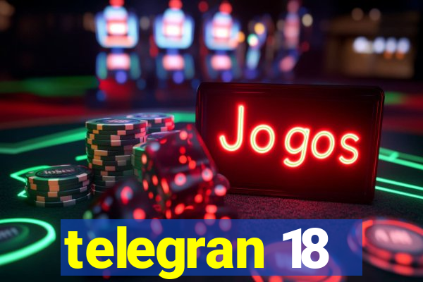 telegran 18